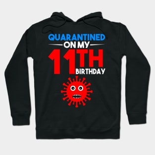 Quarantine On My 11th Birthday Hoodie